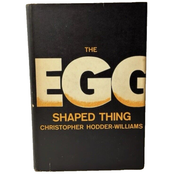 The Egg Shaped Thing, Christopher Hodder-Williams 1967 Hardback 1st Ed Vintage - Picture 1 of 10